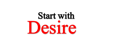 022816 Start with Desire